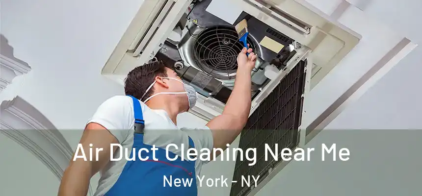 Air Duct Cleaning Near Me New York - NY