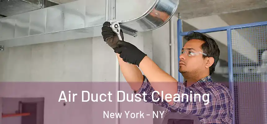  Air Duct Dust Cleaning New York - NY