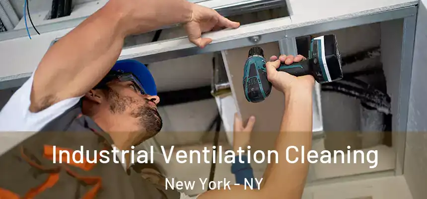  Industrial Ventilation Cleaning New York - NY