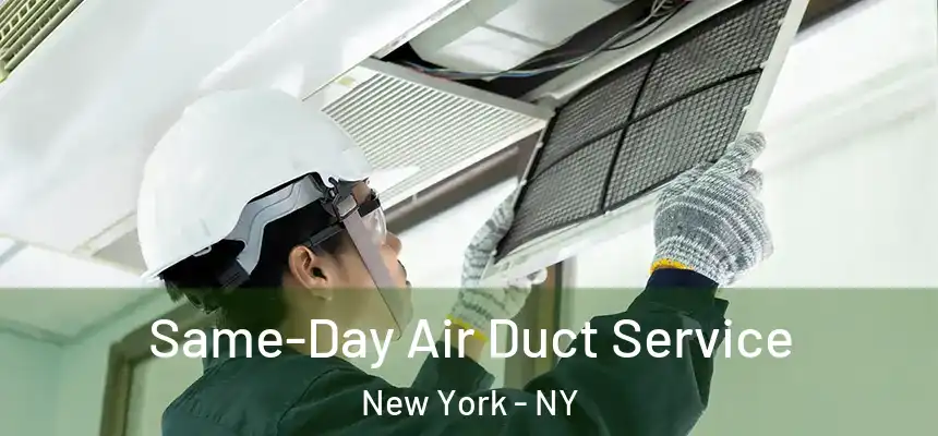 Same-Day Air Duct Service New York - NY